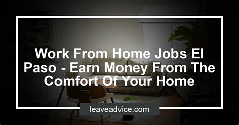 While it's not everyone's cup of tea, <strong>working from home</strong>. . Work from home jobs el paso